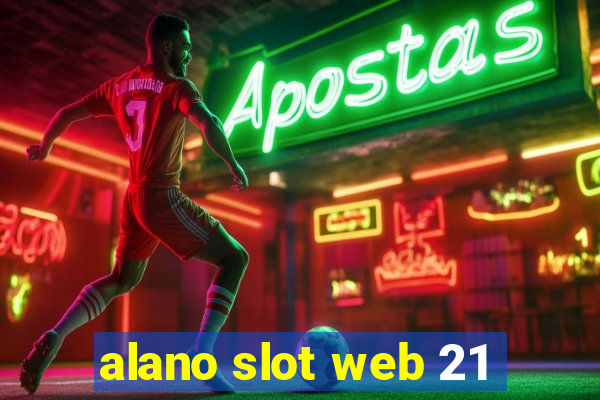 alano slot web 21